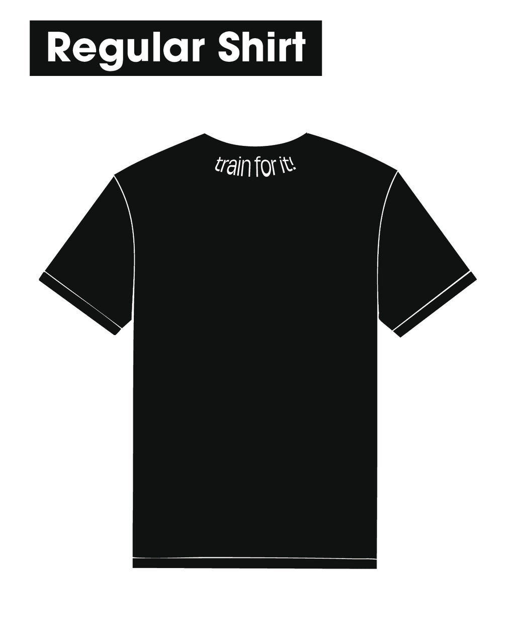 Regular Shirt – Train For It | RonkoX No1 Edition