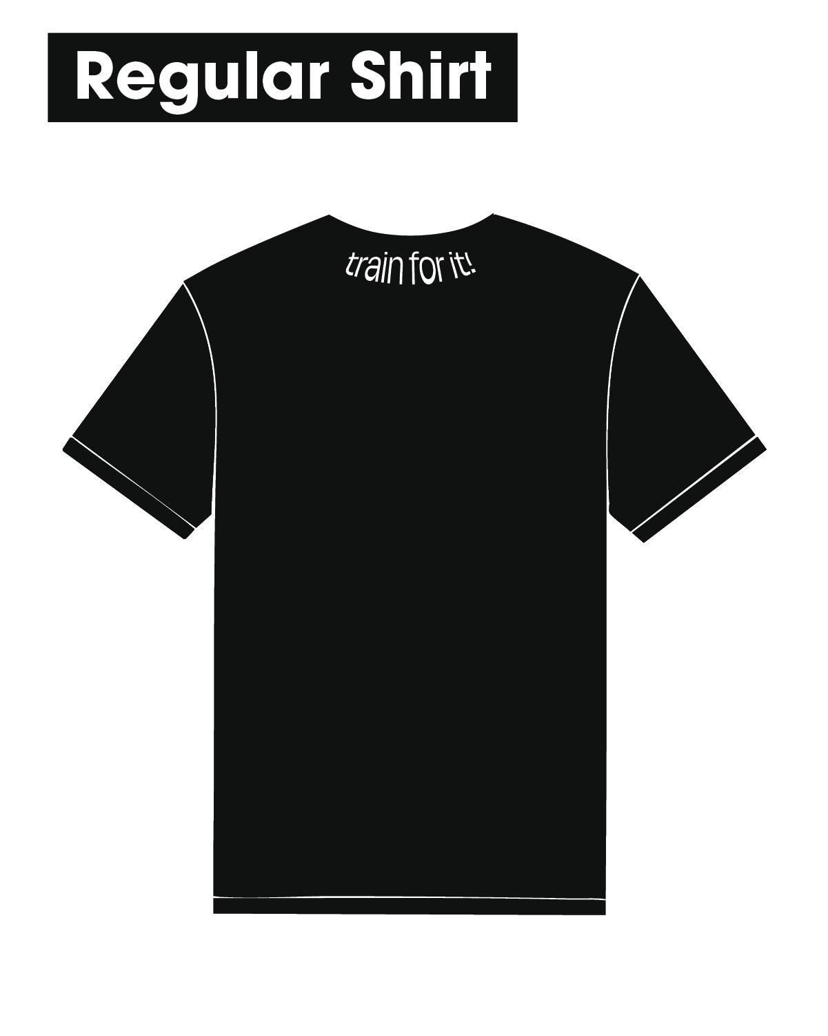 Regular Shirt – Train For It | RonkoX No1 Edition